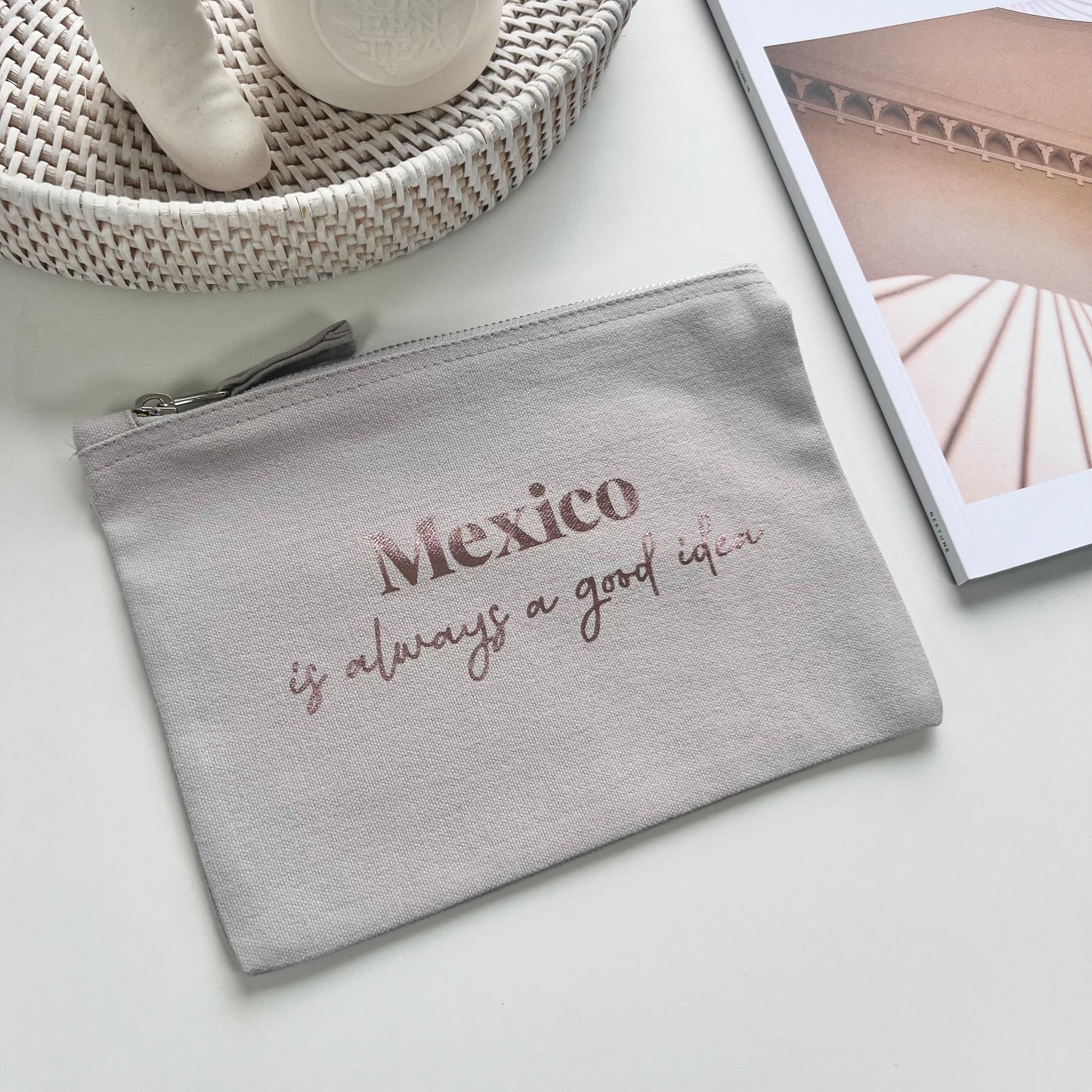 Mexico Is Always A Good Idea Travel Pouch